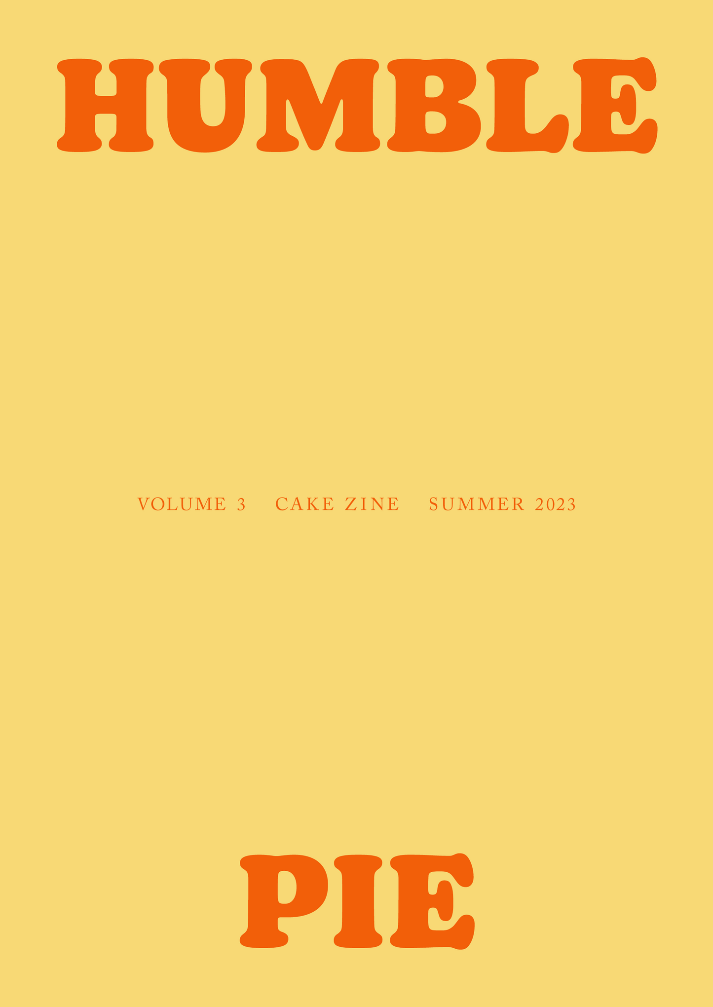 Volume 3: Humble Pie